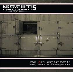 Neo-Cultis : The 3rd eXperiment: Sex, Hate and Necrophilia